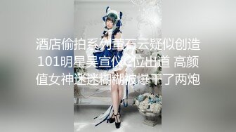 酒店偷拍系列萤石云疑似创造101明星吴宣仪C位出道 高颜值女神迷迷糊糊被爆干了两炮